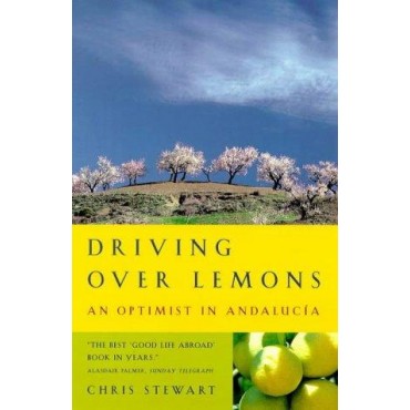 Driving Over Lemons: An Optimist in Andalucia     {USED}